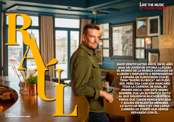 Raúl: “Me muero por tus besos” y 24 años de carrera con el mismo sueño